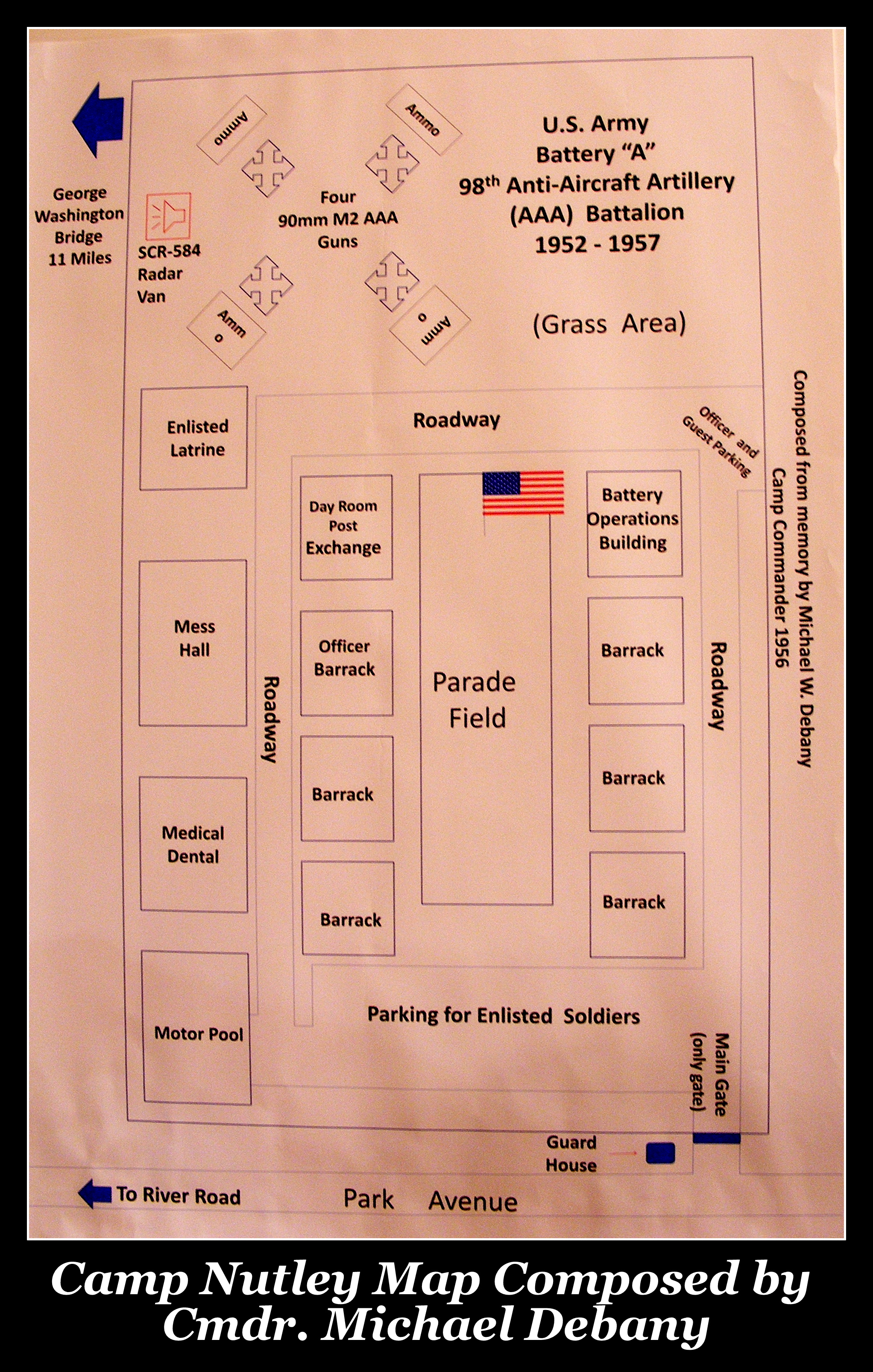 Camp Nutley layout, supplied by former commander Michael W. DeBany