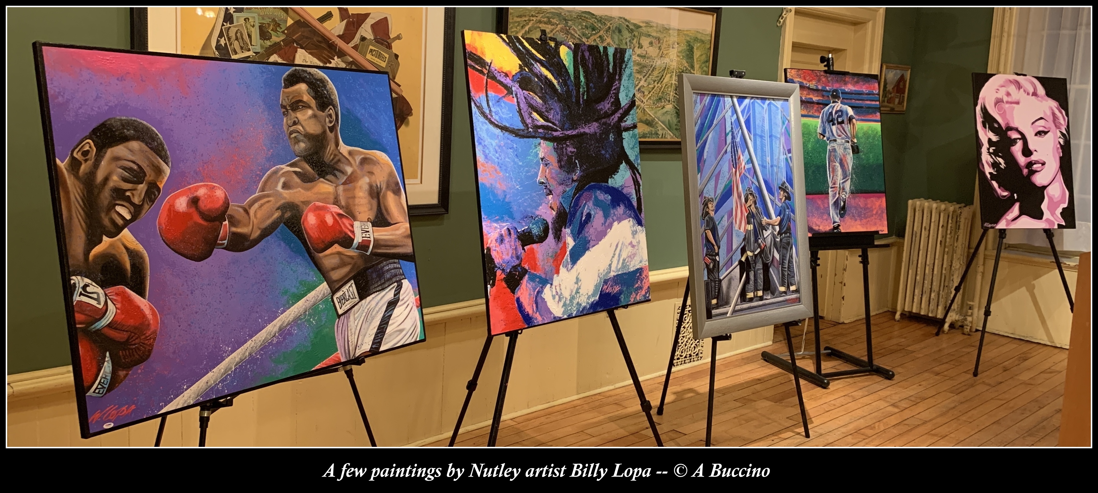 Muhammad Ali, Bob Marley, Marilyn Monroe paintings by Nutley NJ artist Billy Lopa
