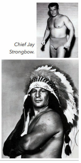 Chief Jay Strongbow, wrestler and Nutley NJ native.