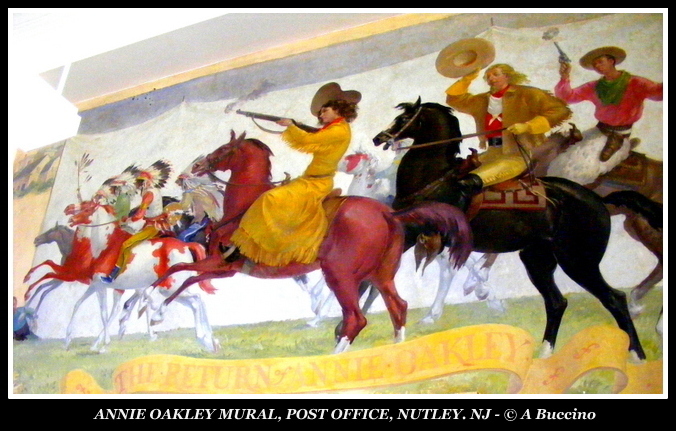 ANNIE OAKLEY MURAL BY PAUL CHAPMAN, POST OFFICE, NUTLEY. NJ -  A Buccino