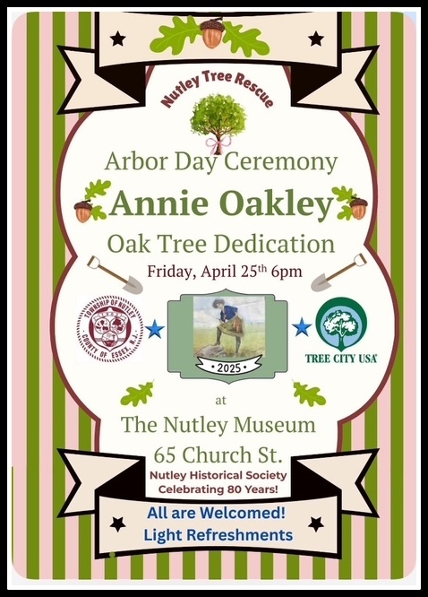 Arbor Day Ceremony, Annie Oakley Tree Dedication, Nutley Historical Society, Nutley Tree Rescue, Township of Nutley, 