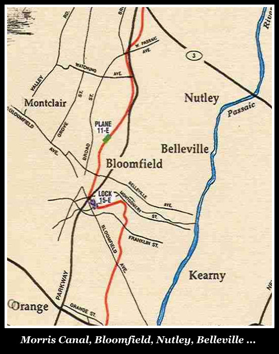 Morris Canal flowed through Bloomfield, Nutley, and Belleville NJ